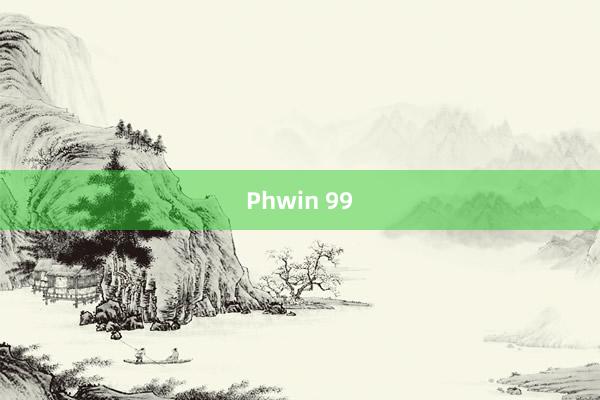 Phwin 99