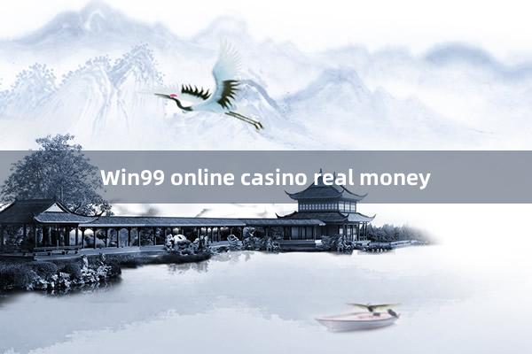 Win99 online casino real money