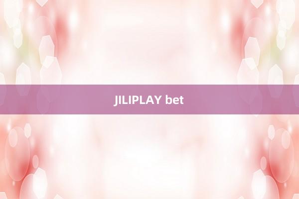 JILIPLAY bet