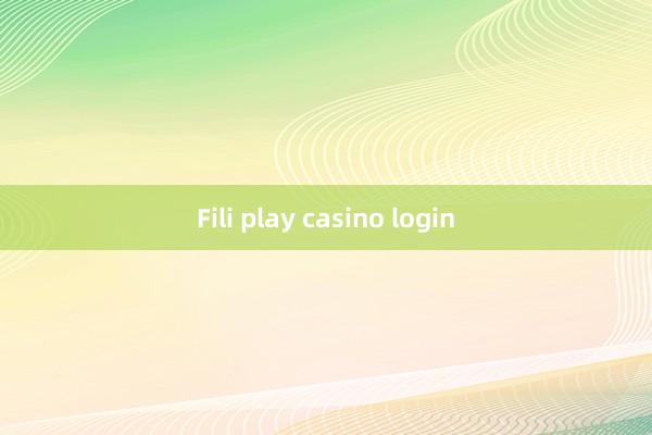 Fili play casino login