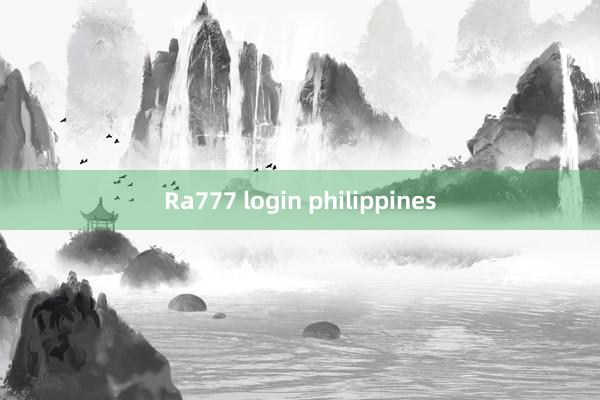 Ra777 login philippines