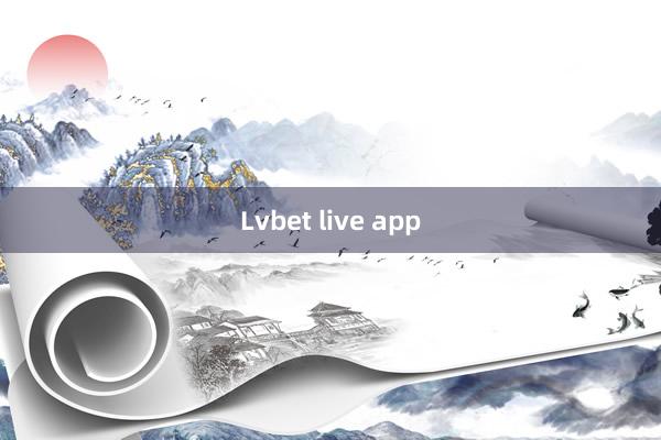 Lvbet live app