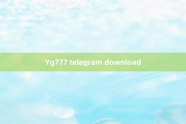 Yg777 telegram download